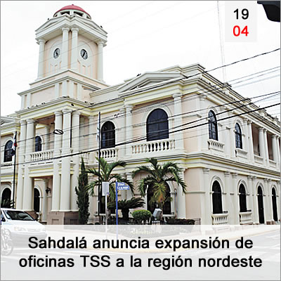 Sahdala Anuncia Expansion De Oficinas Tss A La Region Nordeste