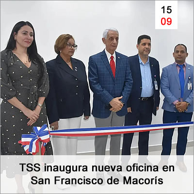 Tss Inaugura Nueva Oficina En San Francisco De Macoris